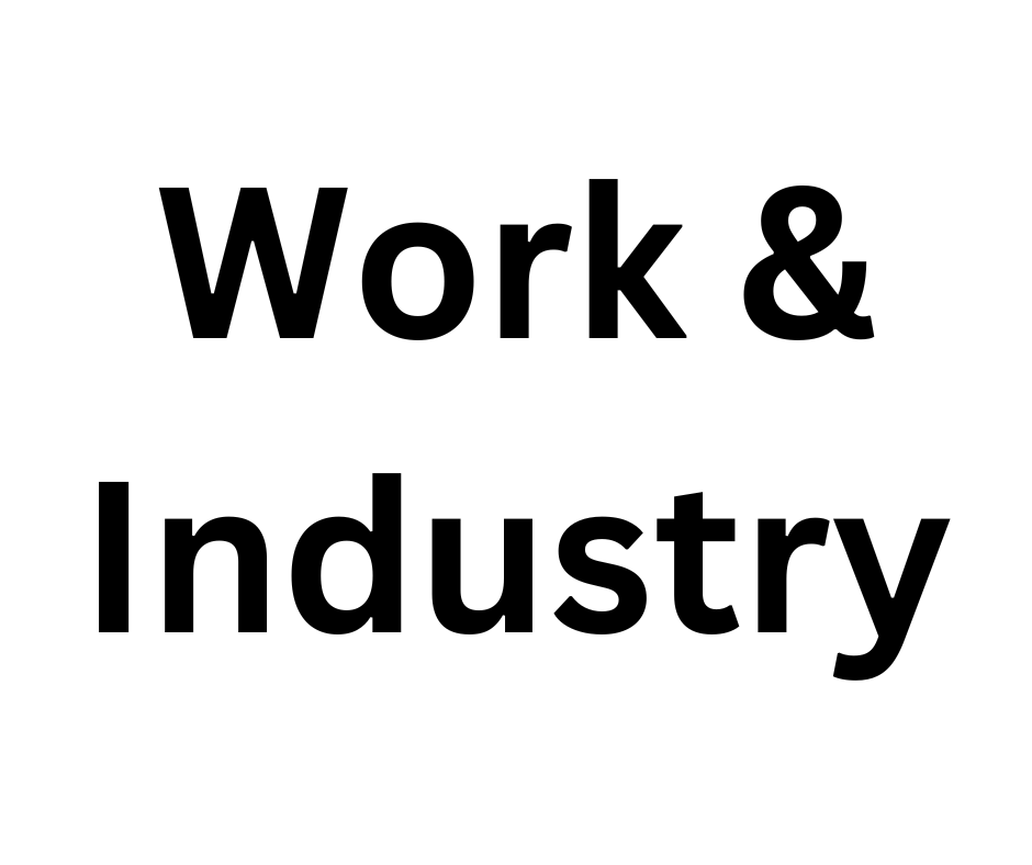 Work & Industry